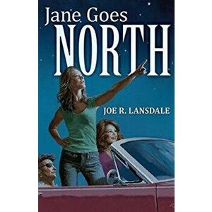 Jane Goes North, Hardcover - Joe R. Lansdale imagine