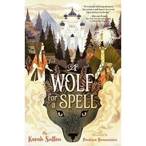 A Wolf for a Spell, Hardcover - Karah Sutton imagine