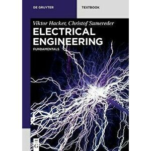 Electrical Engineering: Fundamentals, Paperback - Viktor Hacker imagine