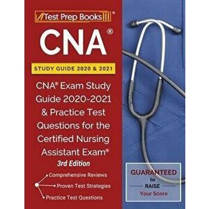 CNA Study Guide 2020 and 2021: CNA Exam Study Guide 2020-2021 and Practice Test Questions for the Certified Nursing Assistant Exam [3rd Edition], Pape imagine