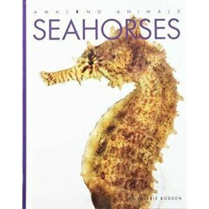 Seahorses, Hardcover - Valerie Bodden imagine