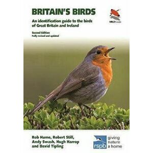 Britain's Birds: An Identification Guide to the Birds of Great Britain and Ireland Second Edition, Fully Revised and Updated, Paperback - Rob Hume imagine