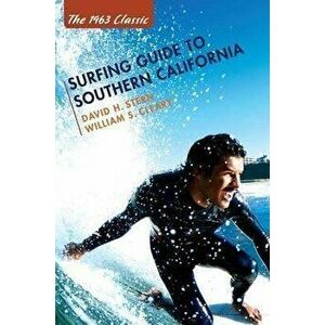 Surfing Guide to Southern California, Hardcover - David H. Stern imagine