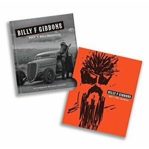 Billy F Gibbons: Rock + Roll Gearhead, Hardcover - Billy F. Gibbons imagine
