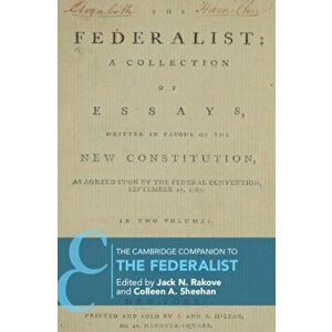 The Cambridge Companion to The Federalist, Paperback - Jack N. Rakove imagine