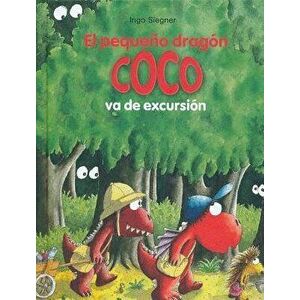El Pequeno Dragon Coco Va de Excursion, Hardcover - Ingo Siegner imagine