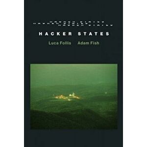 Hacker States, Hardcover - Luca Follis imagine