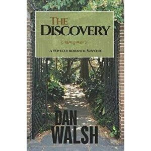 The Discovery, Paperback - Dan Walsh imagine