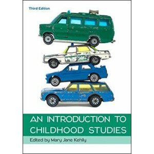 Introduction to Childhood Studies, Paperback - Mary Jane Kehily imagine