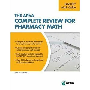 The Apha Complete Review for Pharmacy Math, Paperback - Jerry Nesamony imagine