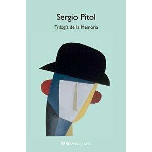 Trilogia de la Memoria, Paperback - Sergio Pitol imagine