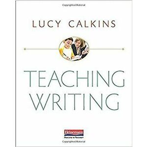 Teaching Writing, Paperback - Lucy Calkins imagine