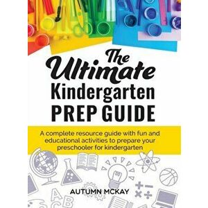 The Ultimate Kindergarten Prep Guide: A complete resource guide with fun and educational activities to prepare your preschooler for kindergarten, Hard imagine