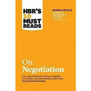 Hbr's 10 Must Reads on Negotiation (with Bonus Article 15 Rules for Negotiating a Job Offer by Deepak Malhotra), Hardcover - Harvard Business Review imagine
