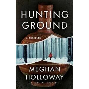 Hunting Ground, Paperback - Meghan Holloway imagine