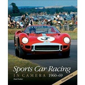 Sports Car Racing in Camera 1960-69, Hardcover - Paul Parker imagine