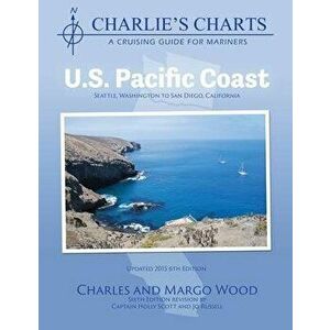 Charlie's Charts: U.S. Pacific Coast, Paperback - Charles Wood imagine