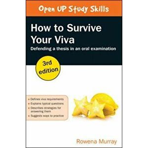 How to Survive Your Viva: Defending a Thesis in an Oral Examination, Paperback - Rowena Murray imagine