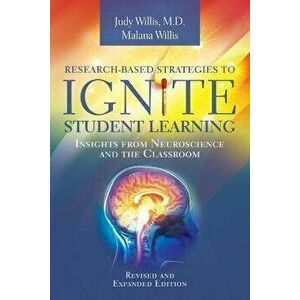 Research-Based Strategies to Ignite Student Learning: Insights from Neuroscience and the Classroom, Paperback - Judy Willis imagine