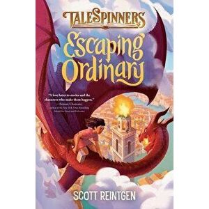 Escaping Ordinary, Hardcover - Scott Reintgen imagine
