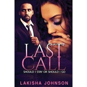 Last Call, Paperback - Lakisha Johnson imagine