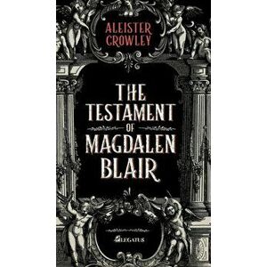 The Testament of Magdalen Blair, Hardcover - Natalia Sttrazzeri imagine