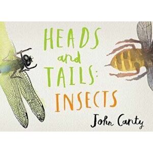 Heads and Tails: Insects, Hardcover - John Canty imagine