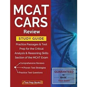 MCAT CARS Review Study Guide: Practice Passages & Test Prep for the Critical Analysis & Reasoning Skills Section of the MCAT Exam, Paperback - Test Pr imagine