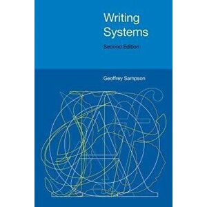 Writing Systems, Paperback - Geoffrey Sampson imagine