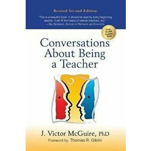 Conversations about Being a Teacher, Paperback - J. Victor McGuire Ph. D. imagine