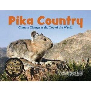 Pika Country: Climate Change at the Top of the World, Hardcover - Dorothy Hinshaw Patent imagine