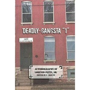 Deadly-Gangsta 1, Paperback - Lorenzo Petty imagine
