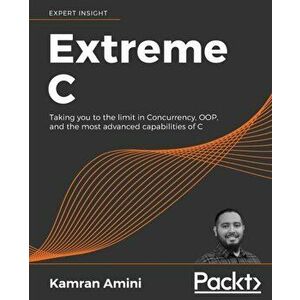 Extreme C, Paperback - Kamran Amini imagine