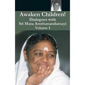 Awaken Children Vol. 1, Paperback - Swami Amritaswarupananda Puri imagine