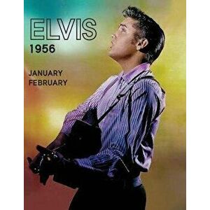 Elvis, JanuaryFebruary1956, Paperback - Paul Belard imagine