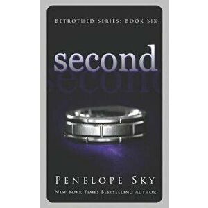 Second, Paperback - Penelope Sky imagine