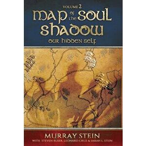 Map of the Soul - Shadow: Our Hidden Self, Hardcover - Murray Stein imagine