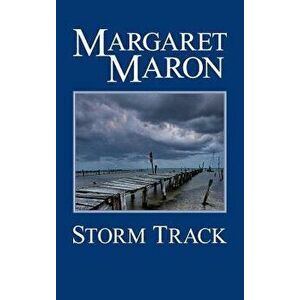 Storm Track, Hardcover - Margaret Maron imagine