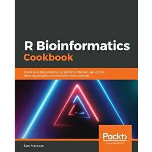R Bioinformatics Cookbook, Paperback - Dan MacLean imagine