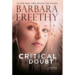 Critical Doubt, Hardcover - Barbara Freethy imagine
