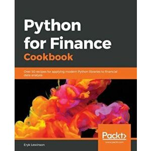 Python for Finance Cookbook, Paperback - Eryk Lewinson imagine