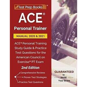 ACE Personal Trainer Manual 2020 and 2021: ACE Personal Training Study Guide and Practice Test Questions for the American Council on Exercise PT Exam, imagine