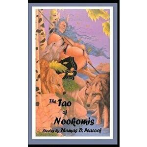 The Tao of Nookomis, Paperback - Rabbett Before Horses Strickland imagine