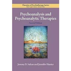 Psychoanalysis and Psychoanalytic Therapies, Paperback - Jeremy D. Safran imagine