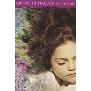 Cry of the Peacock, Paperback - Gina B. Nahai a. imagine
