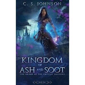 Kingdom of Ash and Soot, Hardcover - C. S. Johnson imagine