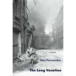The Long Vacation, Paperback - Alex Panasenko imagine