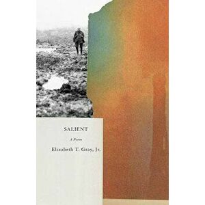 Salient, Paperback - Elizabeth T. Gray imagine