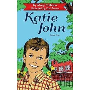Katie John, Paperback - Mary Calhoun imagine