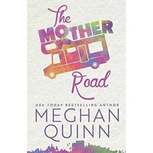 The Mother Road, Paperback - Meghan Quinn imagine